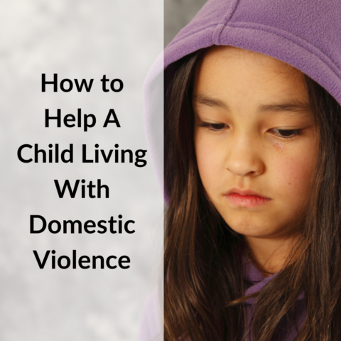 how to help a child living with domestic violence