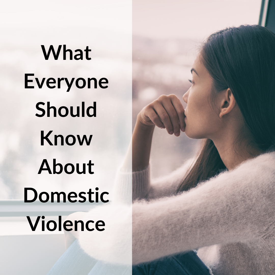what everyone should know about domestic violence